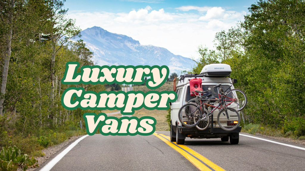 Luxury Camper Vans